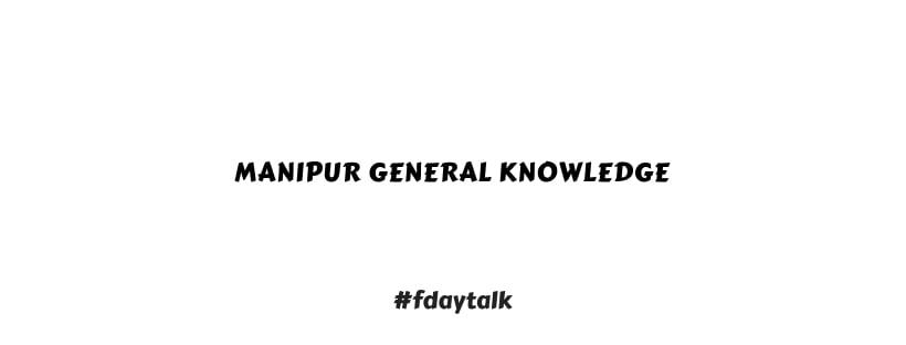 Manipur General Knowledge