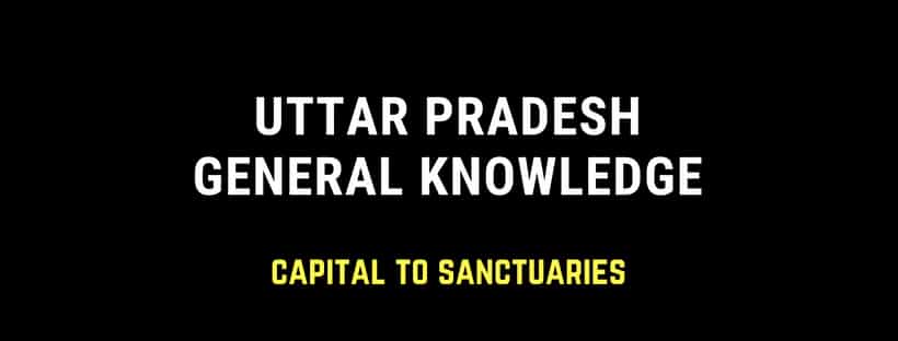 Uttar Pradesh General Knowledge