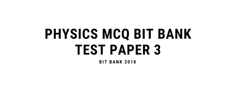 Physics Objective Questions For Competitive Exams | Test Paper 3