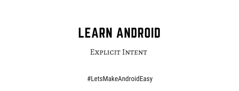 Explicit Intent In Android | Switching Without Data