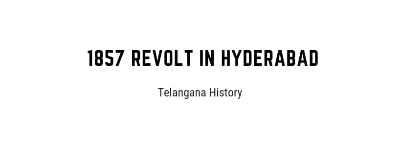 1857 Revolt in Hyderabad State | Study Material and MCQ Questions