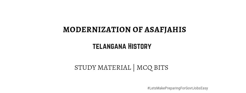 Modernization of Asafjahis in Hyderabad State | MCQ Bits