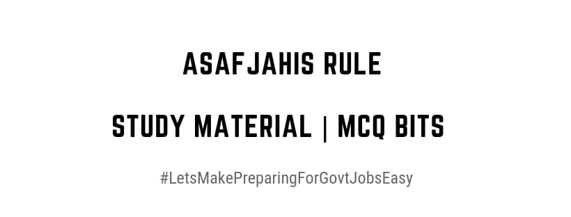 Administrative System of Asafjahis Rule | MCQ Questions | Study Material