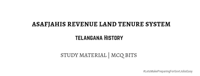 Land Tenures and Revenue System of Asafjahis | Study Guide - MCQ Bits