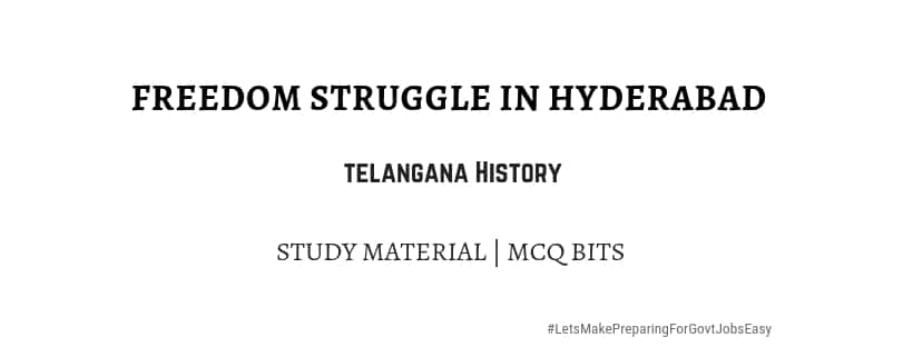 Freedom struggle in Hyderabad State Study Material MCQ Bits