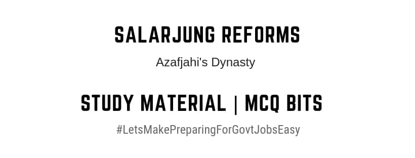 Reforms of Salarjung I | Study Guide | MCQ Bit Bank
