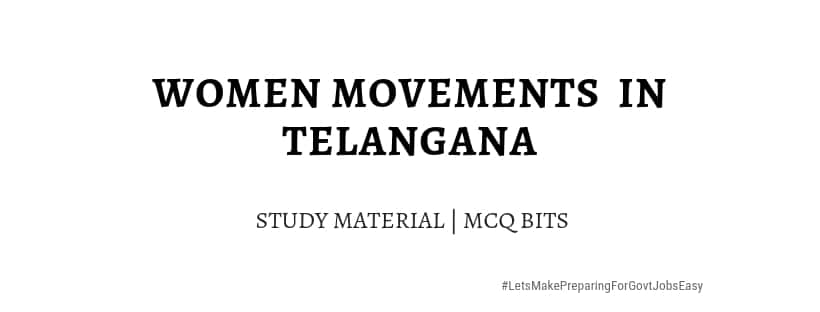 Women Movements in Telangana MCQ Bits