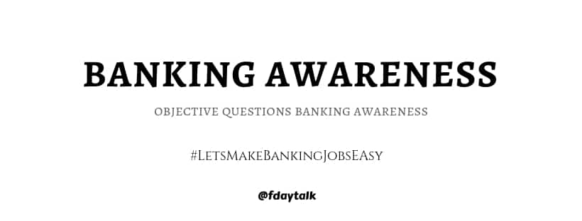 Objective Questions Banking Awareness 4