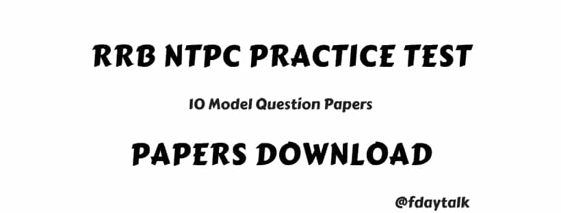 RRB NTPC Practice Model Papers Download
