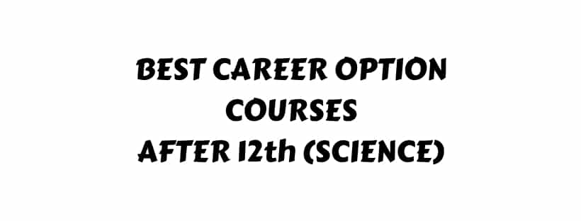 Best Career Opportunities After 12th in Science