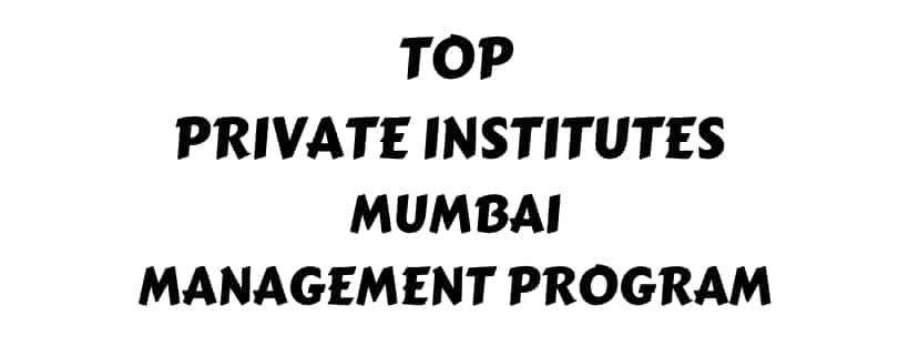 Top Private Institutes in Mumbai for Management Program