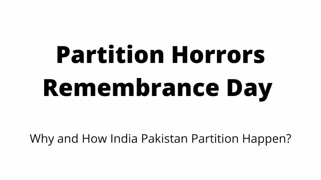 14 August as Partition Horrors Remembrance Day | Why and How Did India-Pakistan Partition Happen?