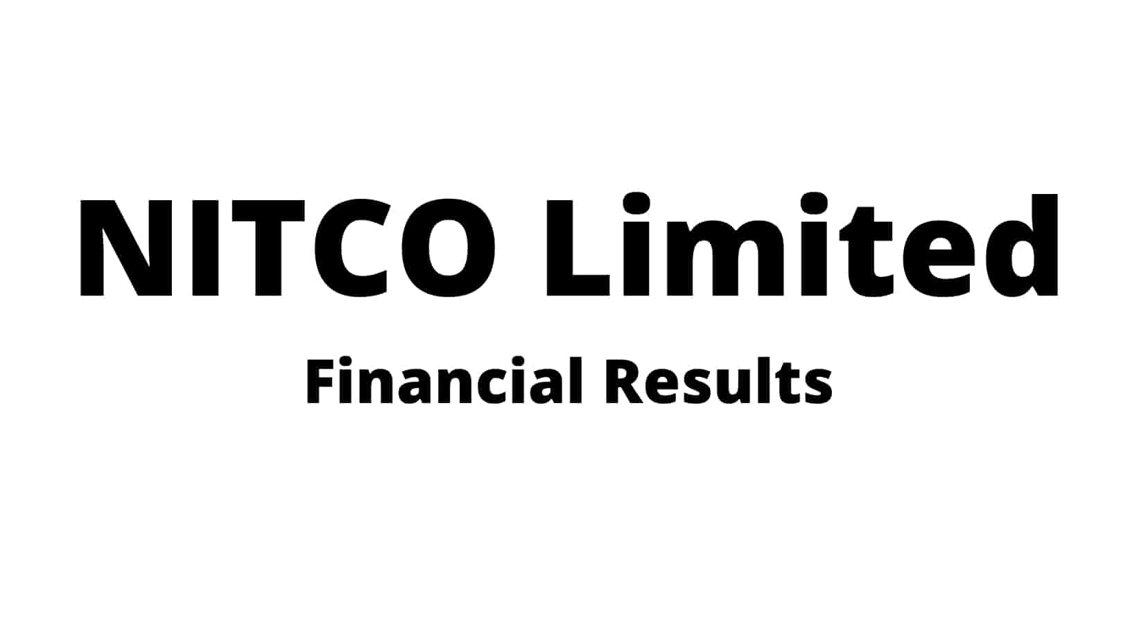 NITCO Financial Result Updates for period ended December 31, 2021
