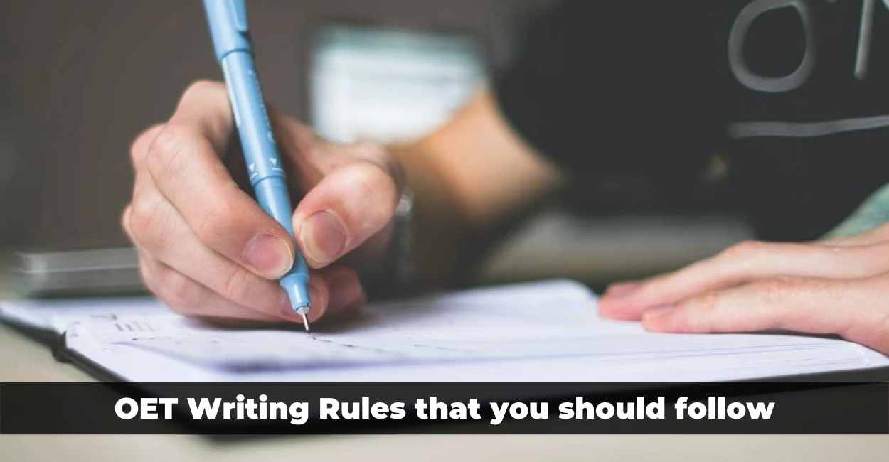 OET Writing Rules that you should follow