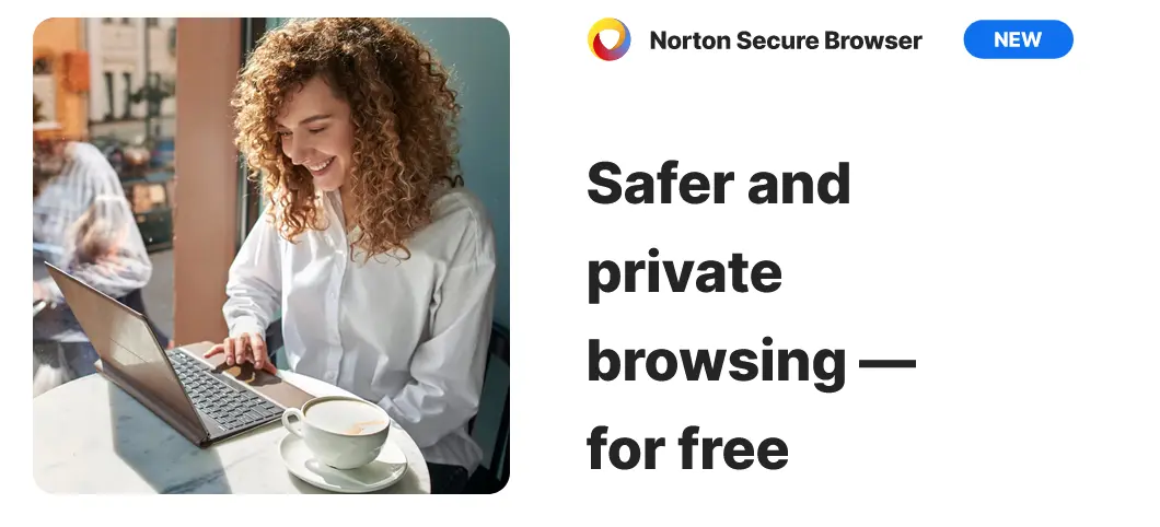 Norton Launches Super Secure Browser to Protect Your Online Privacy
