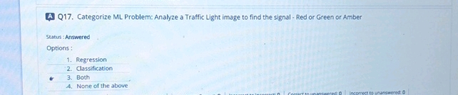 Categorize ML Problem: Analyze a Traffic Light image to find the signal - Red or Green or Amber