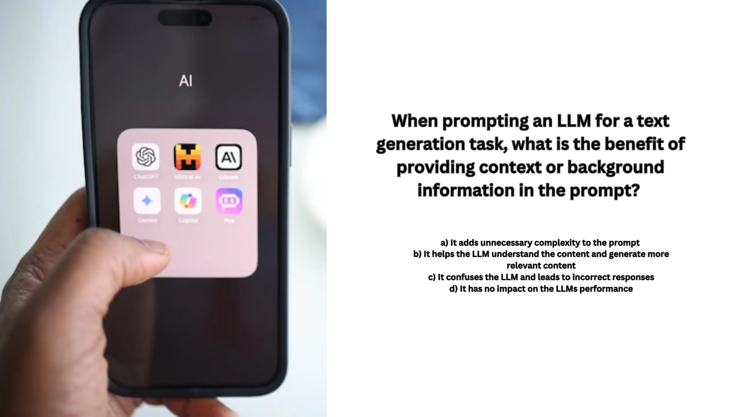 When prompting an LLM for a text generation task, what is the benefit of providing context or background information in the prompt?