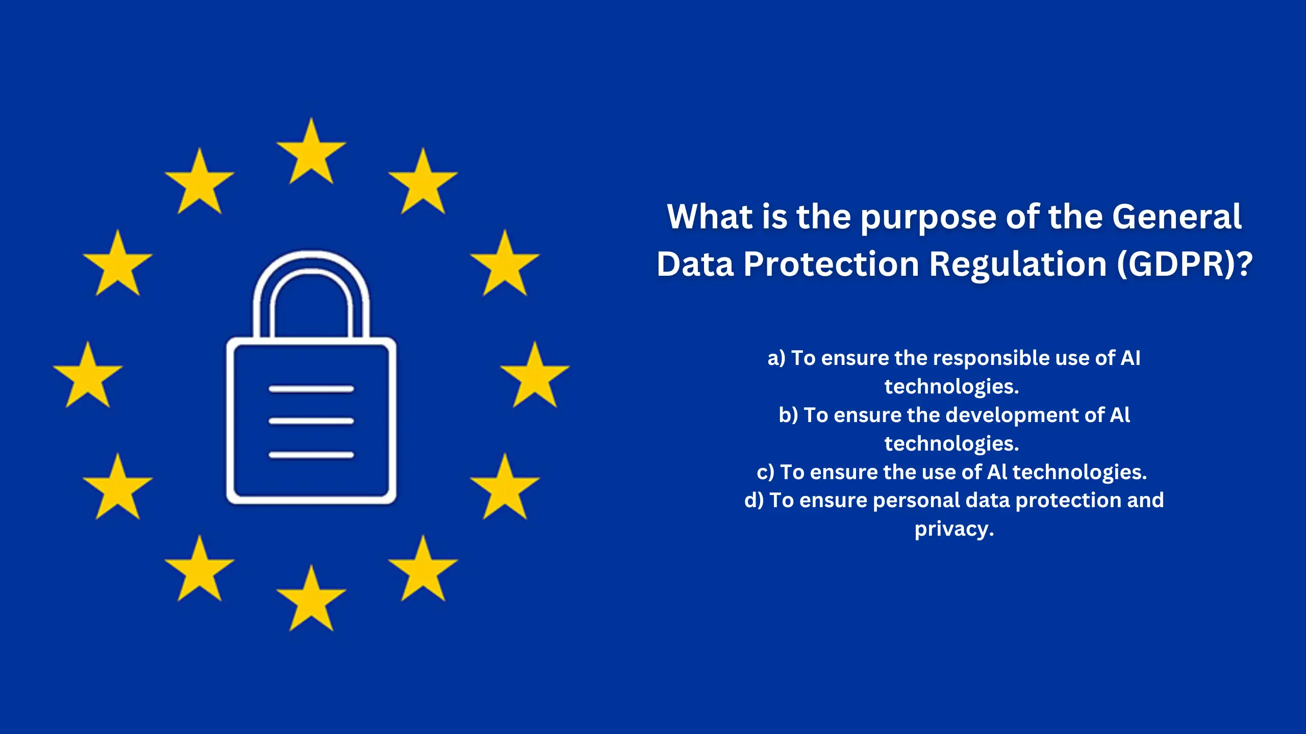 What is the purpose of the General Data Protection Regulation (GDPR)?