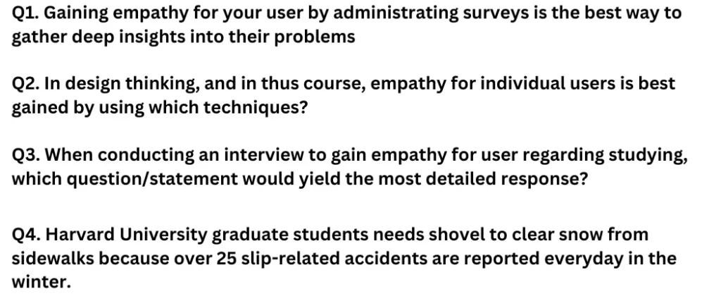 Gaining empathy for your user by administrating surveys is the best way to gather deep insights into their problems
