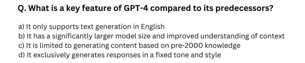 What is a key feature of GPT-4 compared to its predecessors?
