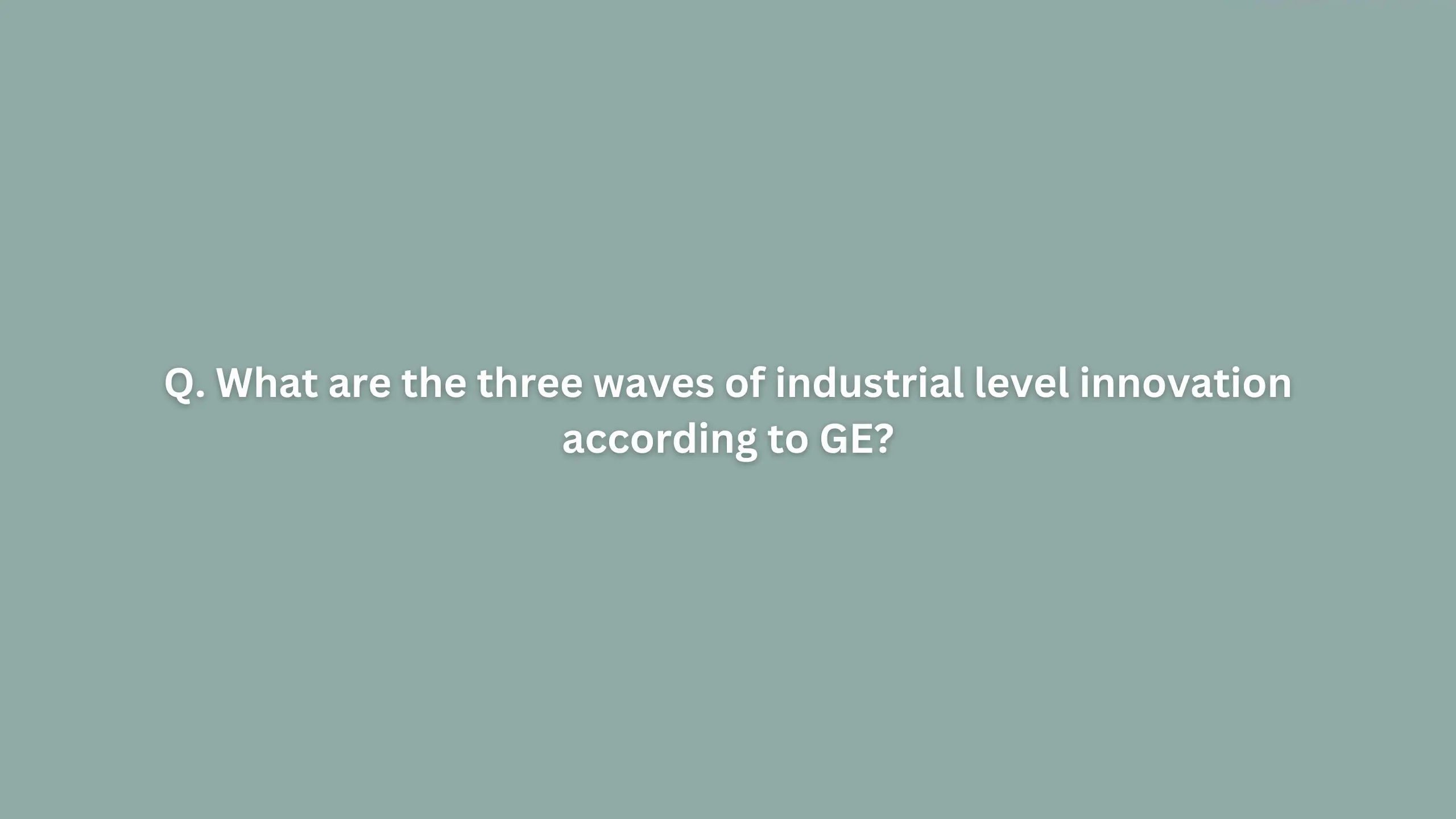 What are the three waves of industrial level innovation according to GE?