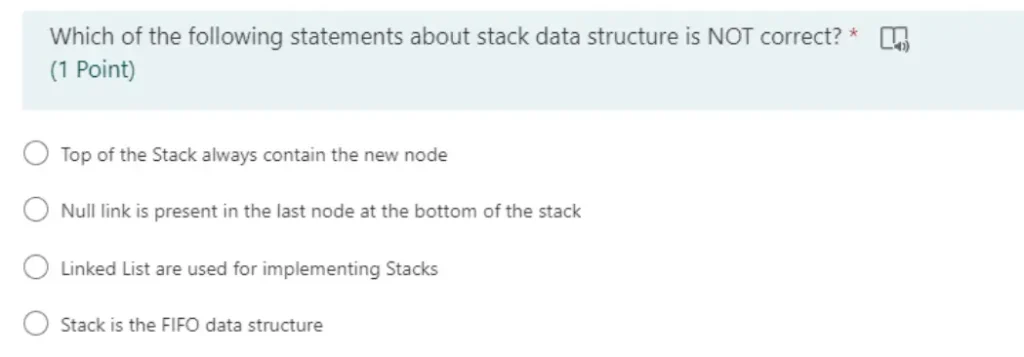 Which of the following statement(s) about stack data structure is/are NOT correct?