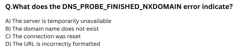 What does the DNS_PROBE_FINISHED_NXDOMAIN error indicate?
