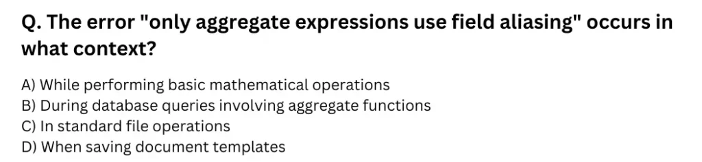 The error "only aggregate expressions use field aliasing" occurs in what context?