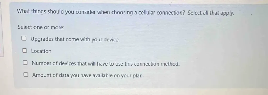 What things should you consider when choosing a cellular connection?