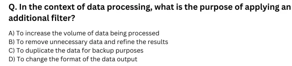 In the context of data processing, what is the purpose of applying an additional filter