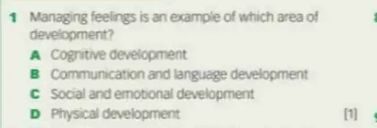 Managing feelings is an example of which area of development?