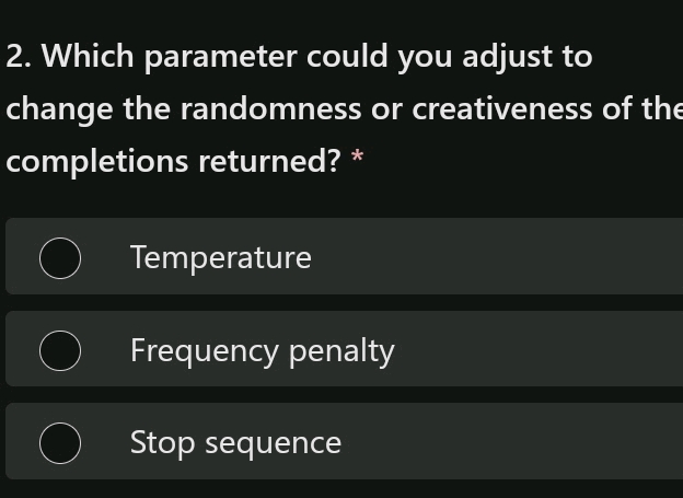 Which parameter could you adjust to change the randomness or creativeness of the completions returned