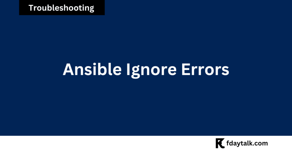 Ansible Ignore Errors