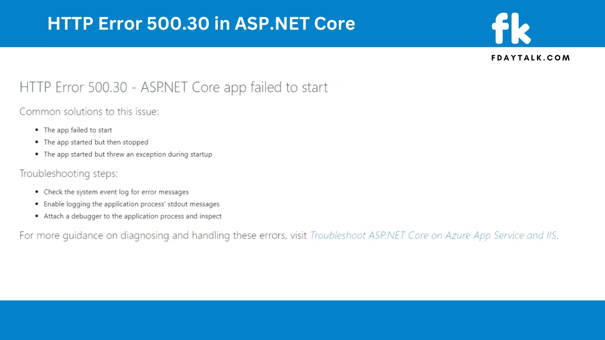 How to Fix HTTP Error 500.30 in ASP.NET Core: Troubleshooting Guide