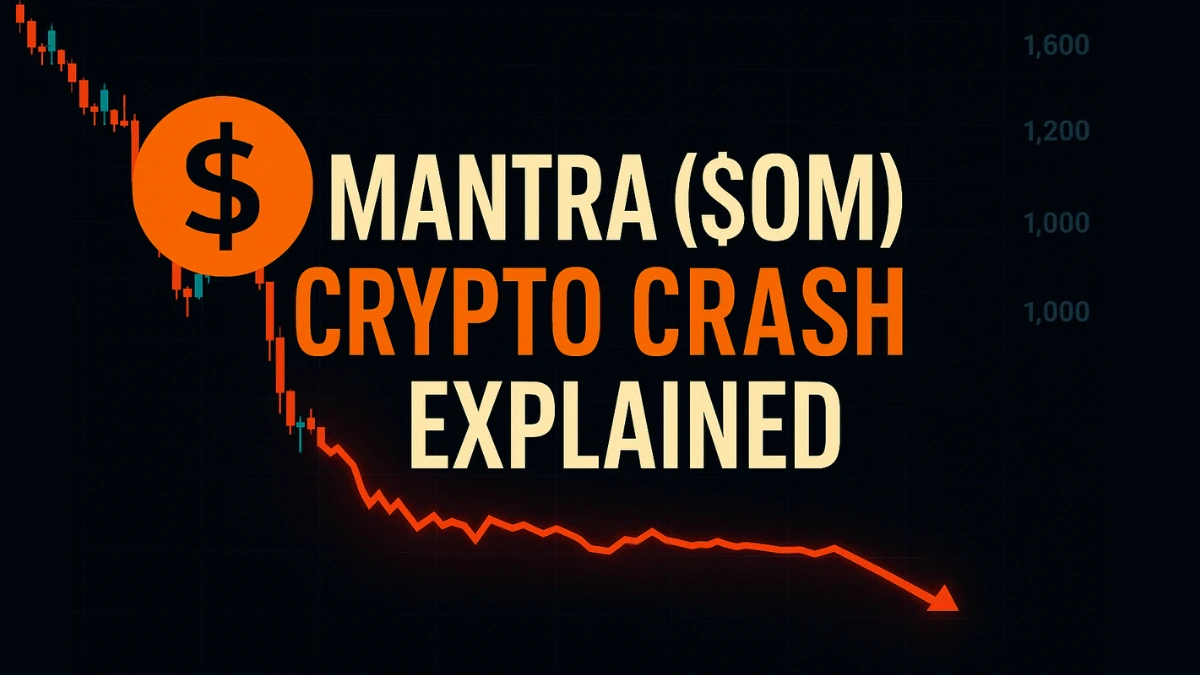 Mantra ($OM) Crypto Crash Explained: What Went Wrong?