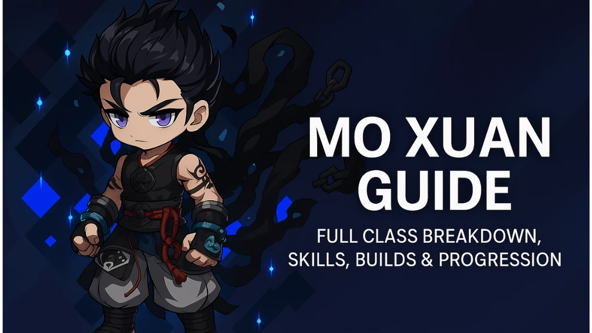 Mo Xuan Guide: Complete Class Breakdown & Best Builds (2025)