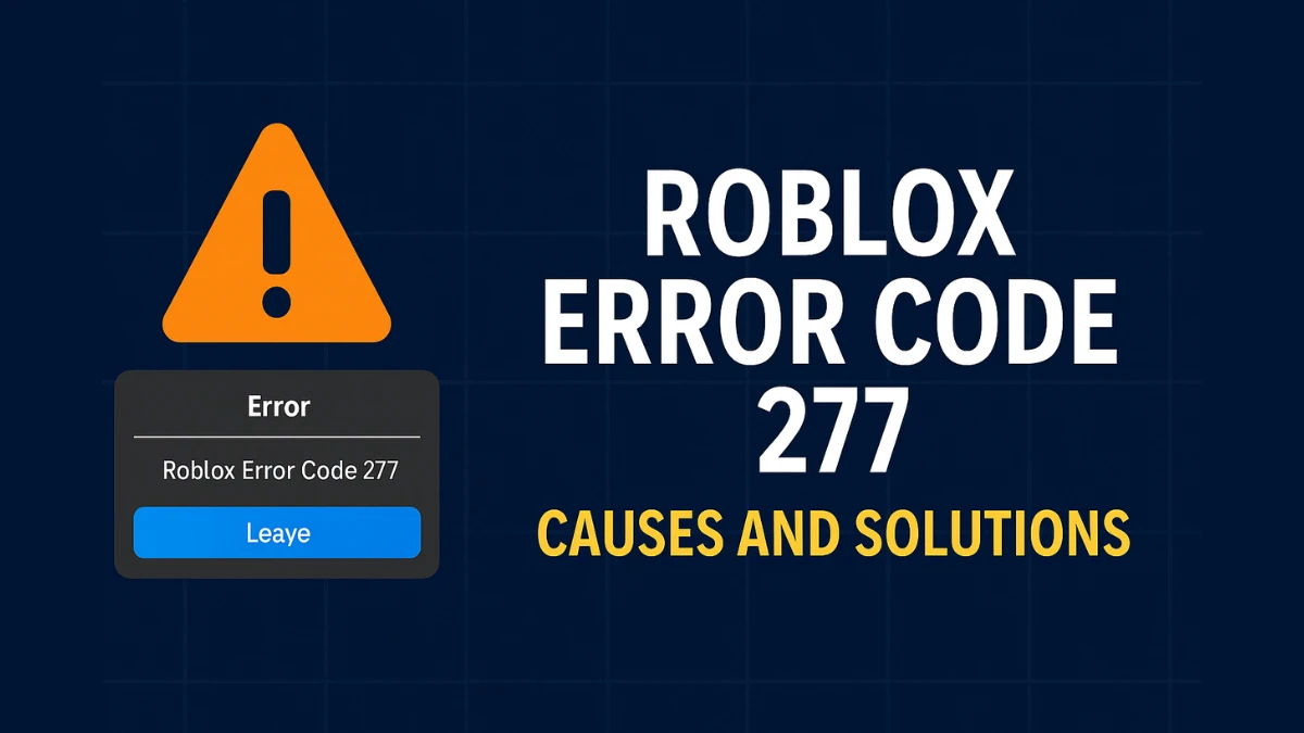 How to Fix Roblox Error Code 277 (Lost Connection to Game Server)