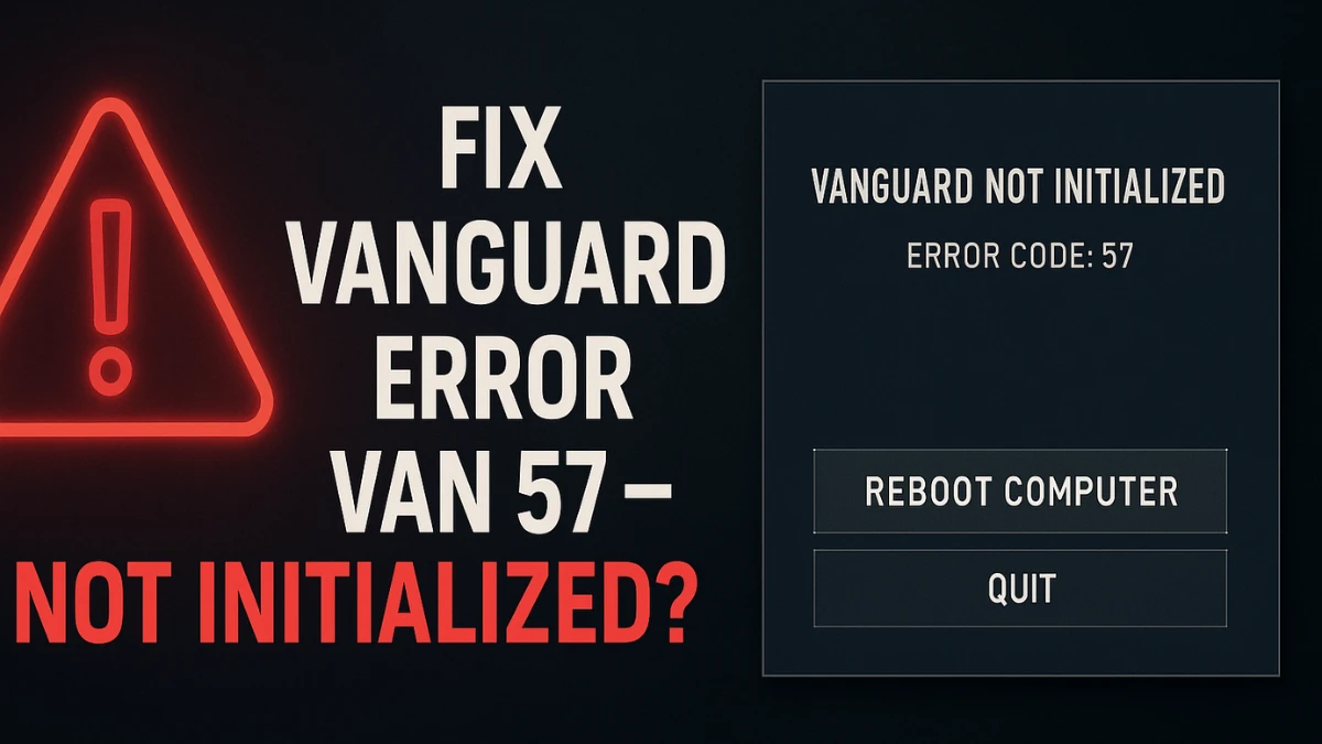 How to Fix Valorant Vanguard Error VAN 57