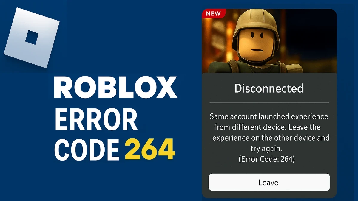 How to Fix Roblox Error Code 264 (Quick Fixes)