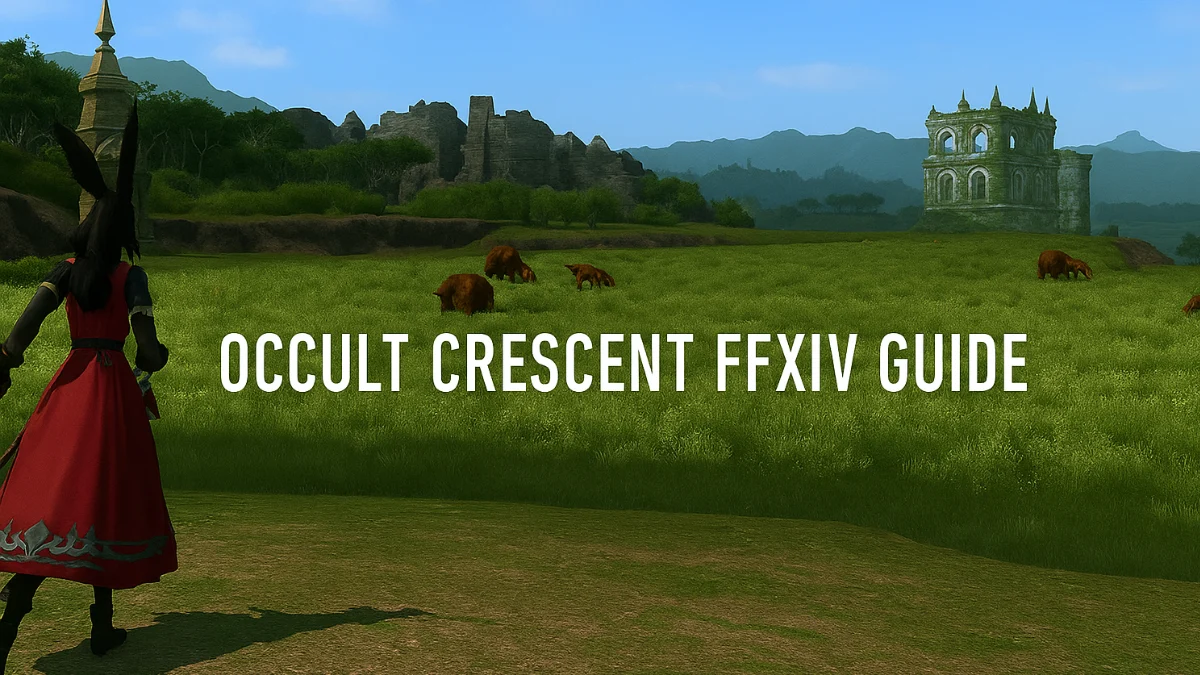 Occult Crescent FFXIV Guide: Unlock, Phantom Jobs, Relic, and Leveling Tips
