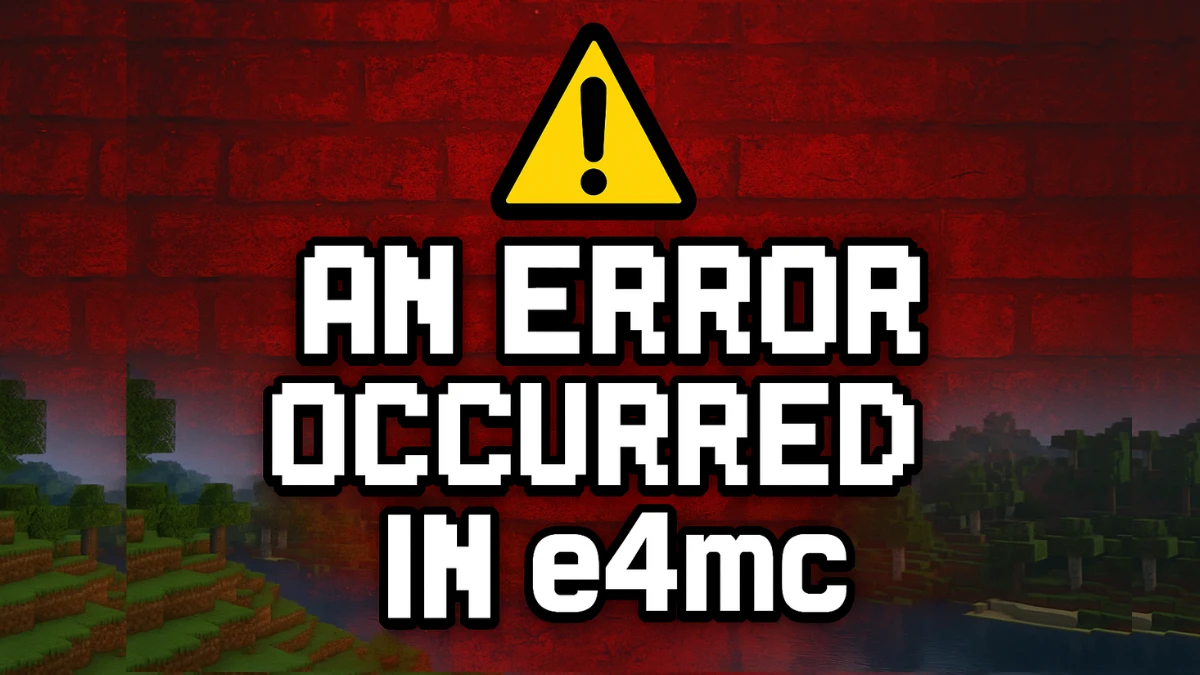 How to Fix "An Error Occurred in e4mc" in Minecraft