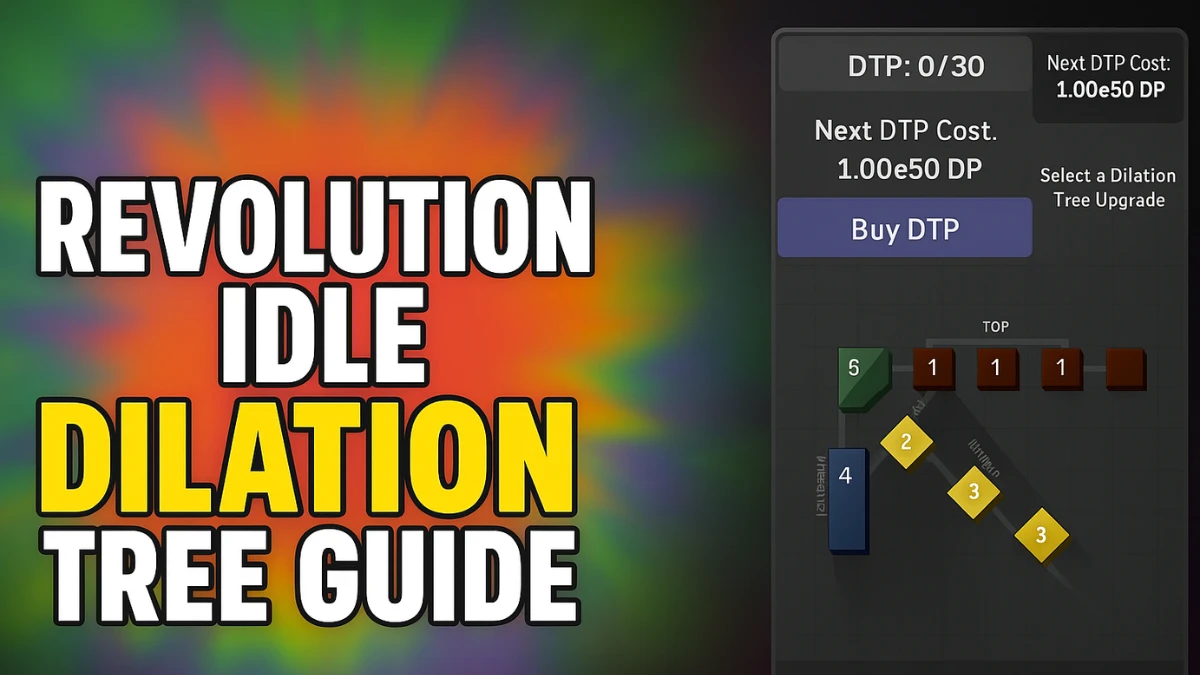 Revolution Idle Dilation Tree Guide: Best Builds & Strategies