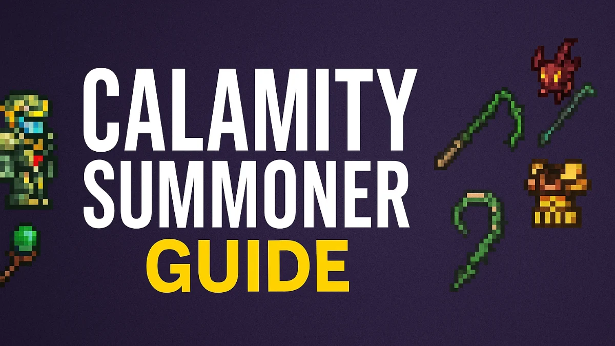 Calamity Summoner Guide: Best Builds, Armor, Whips and Loadouts for Every Boss Stage