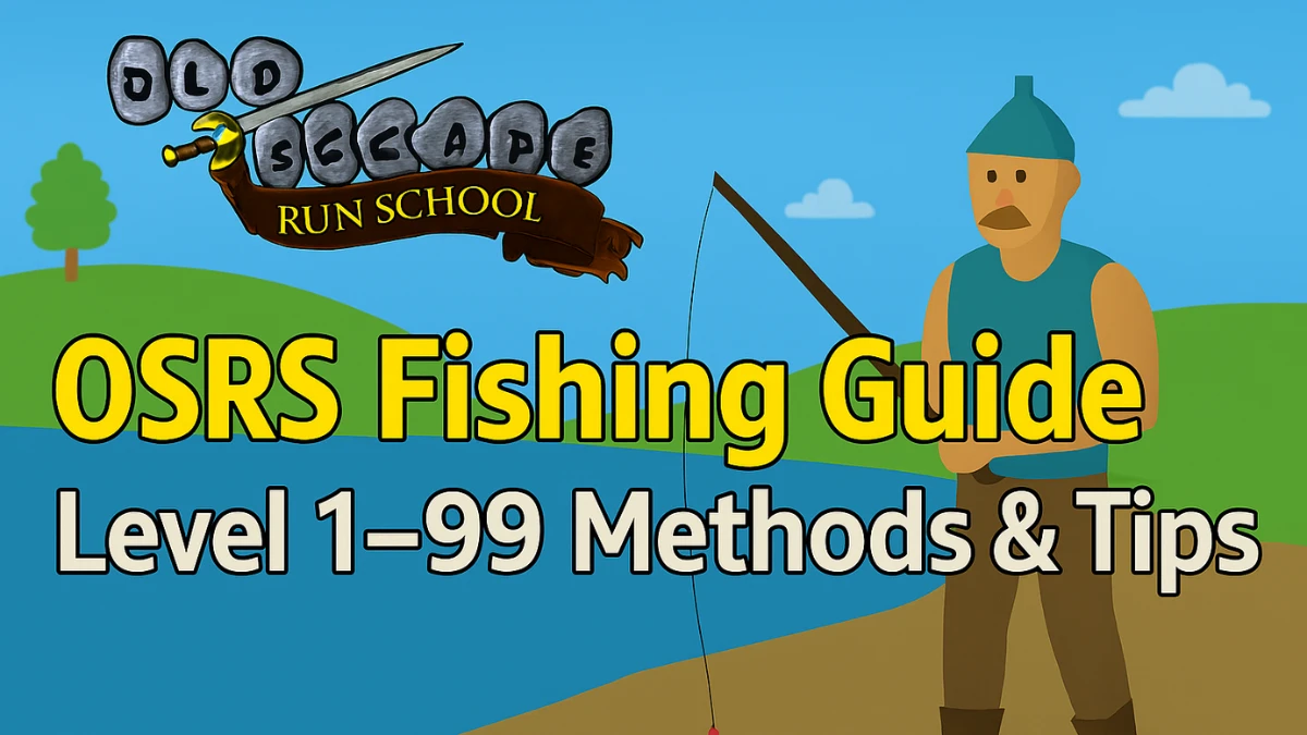 OSRS Fishing Guide: Level 1–99 Training, Profit Methods & Gear