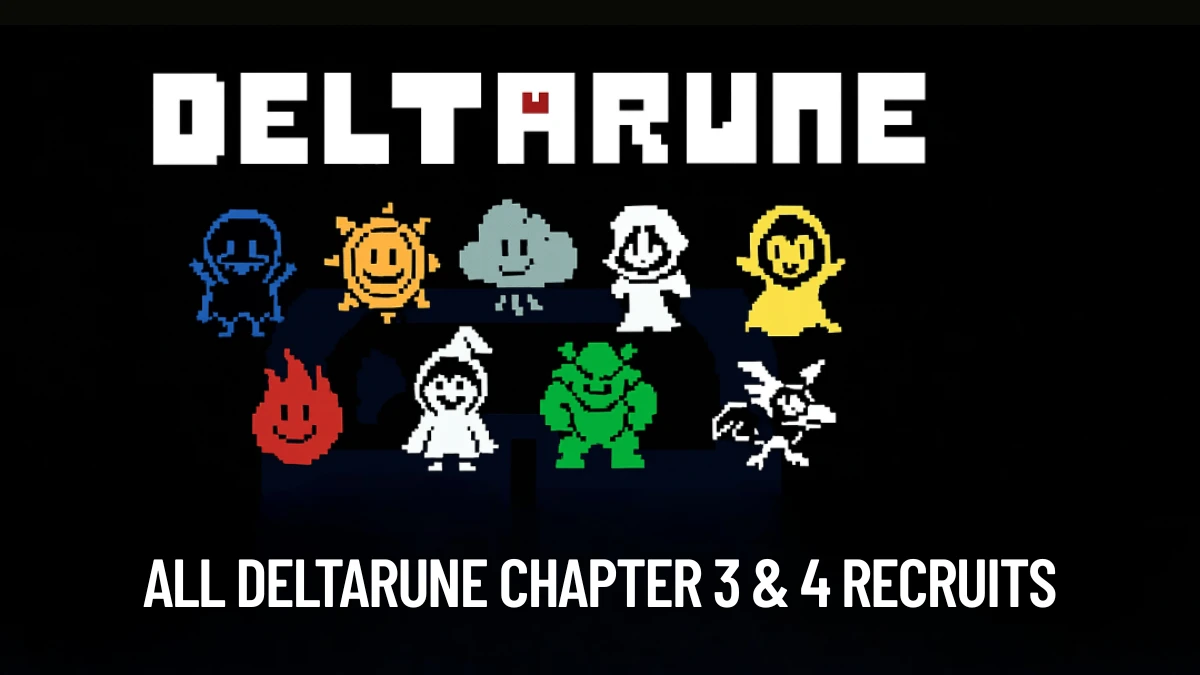 Deltarune Chapter 3 and 4 Recruits Guide: All Enemies You Can Spare and How to Get Themd