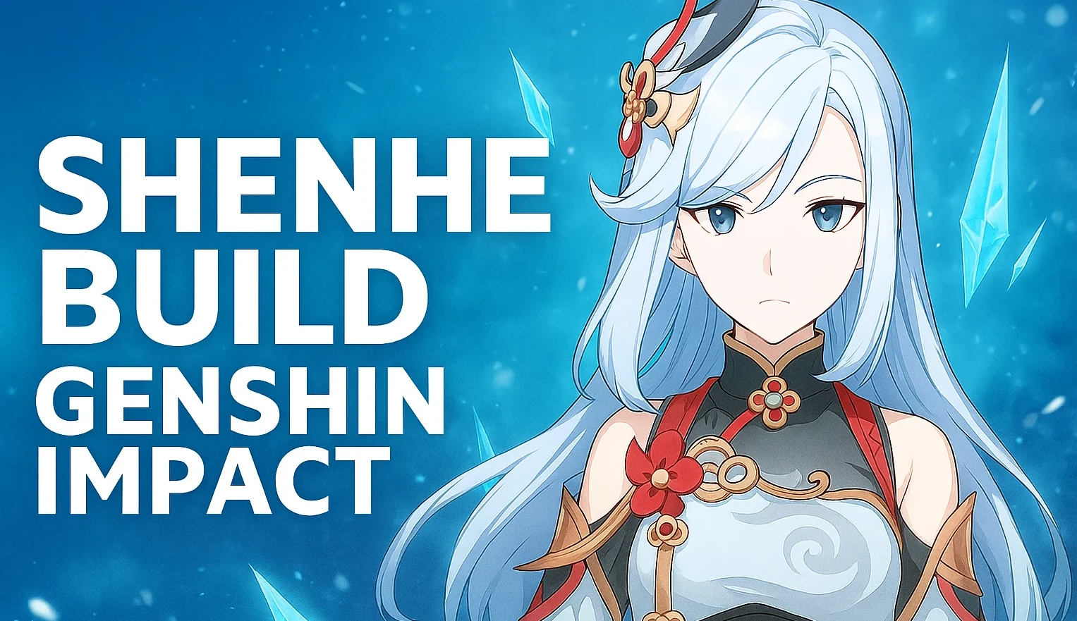 Shenhe Build Guide for Genshin Impact: Best Weapons, Artifacts & Tips