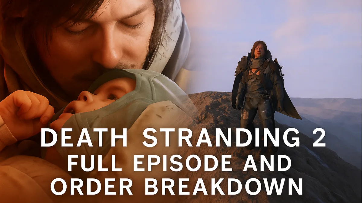 Death Stranding 2 Episode and Order List: All Missions & Chapters Explained