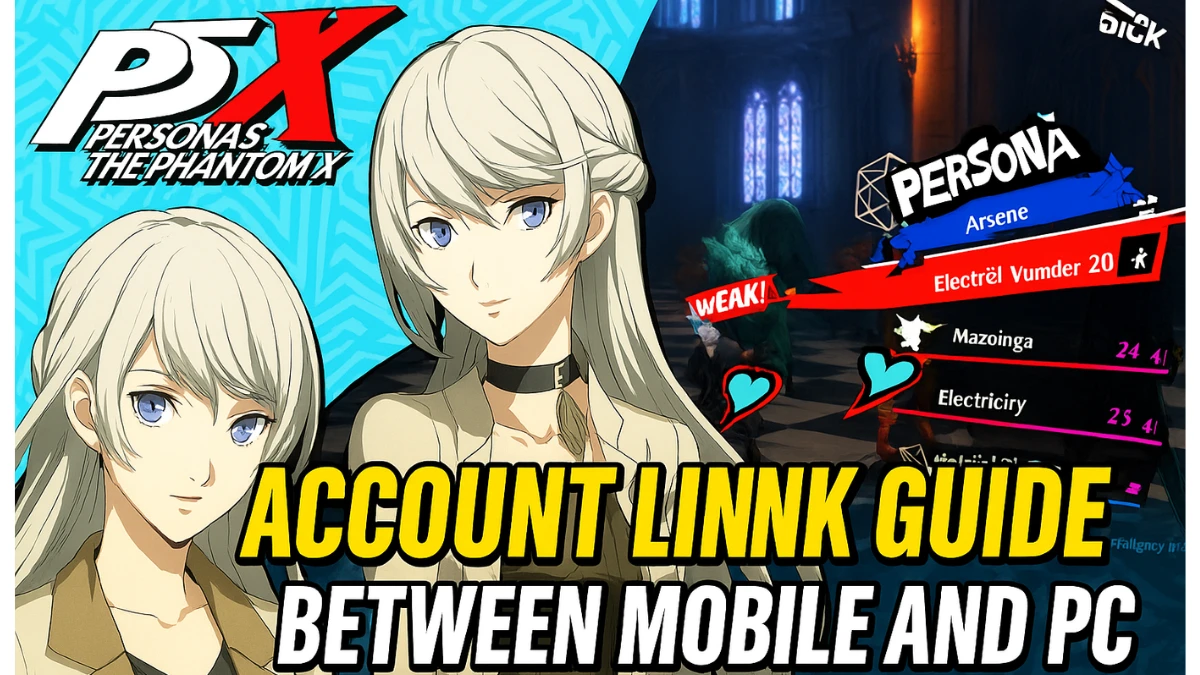 How to Link Your Persona 5 Phantom X Account Between Mobile and PC