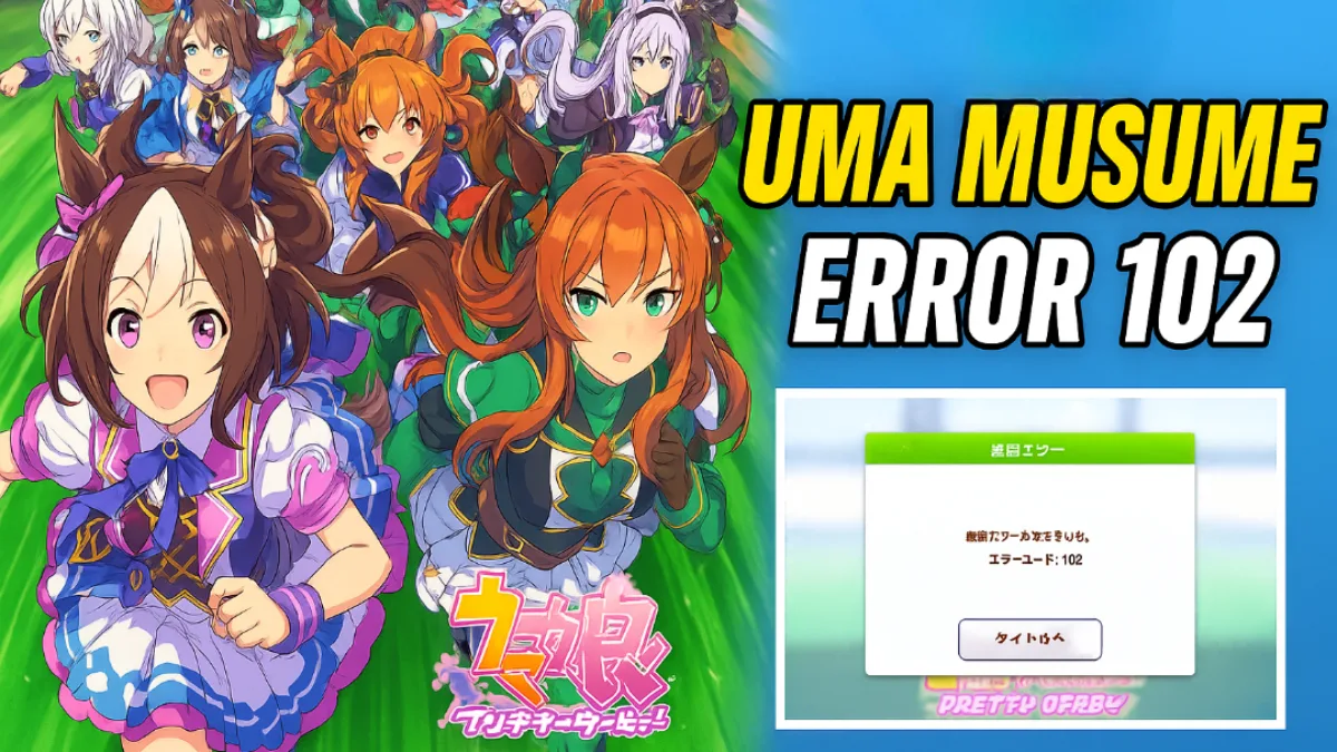 Fix Uma Musume Error 102 – Full Troubleshooting Guide