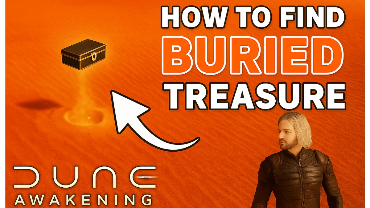 How to Find Buried Treasure in Dune Awakening: Full Guide